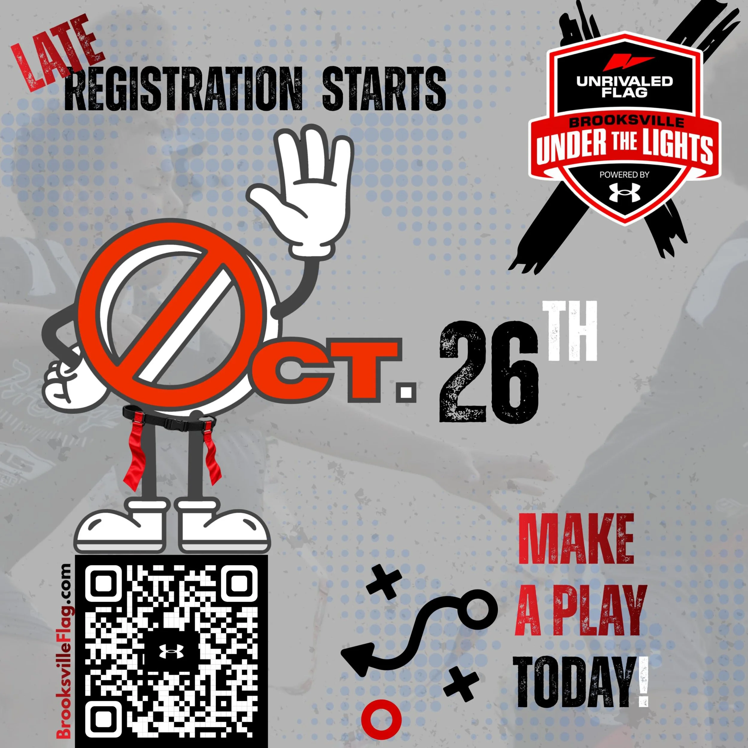 🚨🏈 LATE REGISTRATION! 🏈🚨

There&rsquo;s still time to get in the game! Registration is open through October 26th &mdash; but the earlier, the better! Get registered early so we can get teams organized and everything ready for the season.

Don&rsq