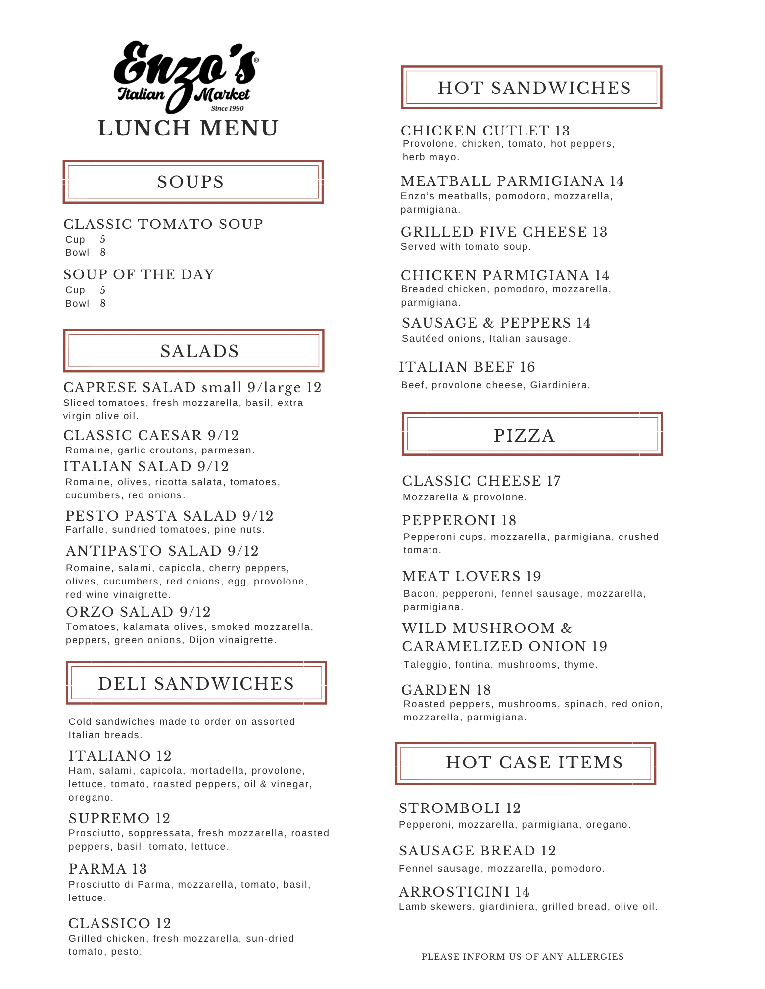 A menu with sections for soups, salads, deli sandwiches, hot sandwiches, hot case items, and additional options. The menu includes items such as classic tomato soup, caprese salad, Italian salad, Italiano sandwich, chicken cutlet, meatball parmigiana, grilled five cheese, chicken parmigiana, sausage & peppers, Italian beef, classic cheese, pepperoni, sausage, and lamb skewers.