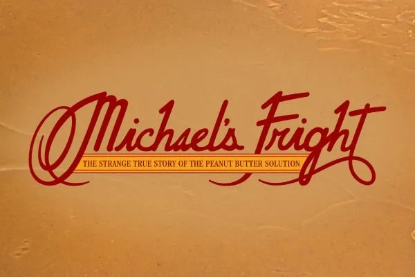Michael’s Fright