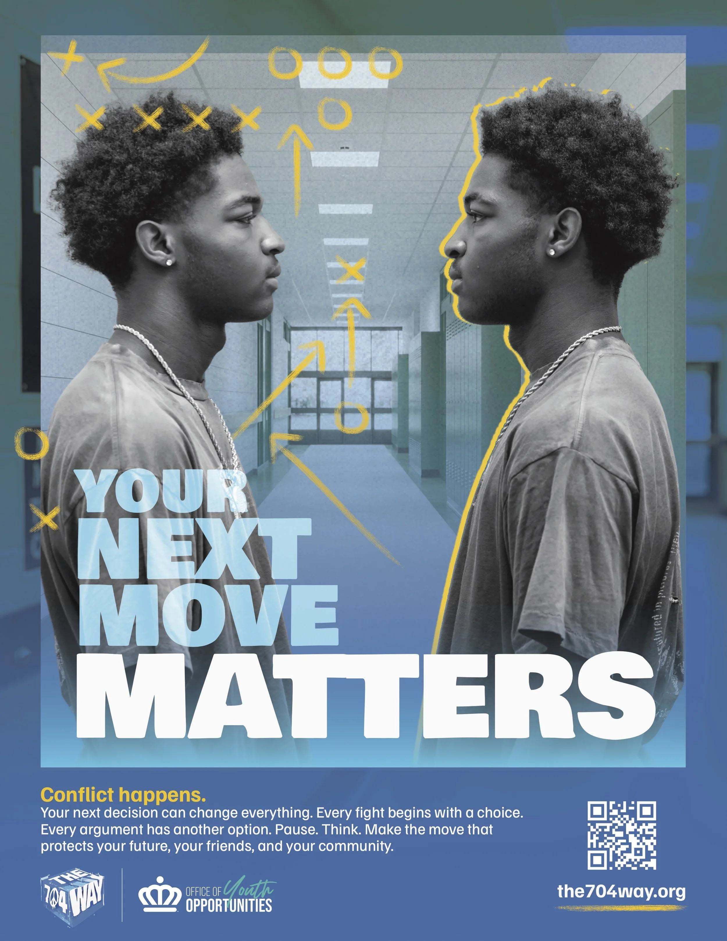 The 704 Way Recruitment Flyer. It shows two black male youths facing each other with the text "Your Next Move Matters". There are lines over the image with X's, O's, and arrows, similar to a playbook.
