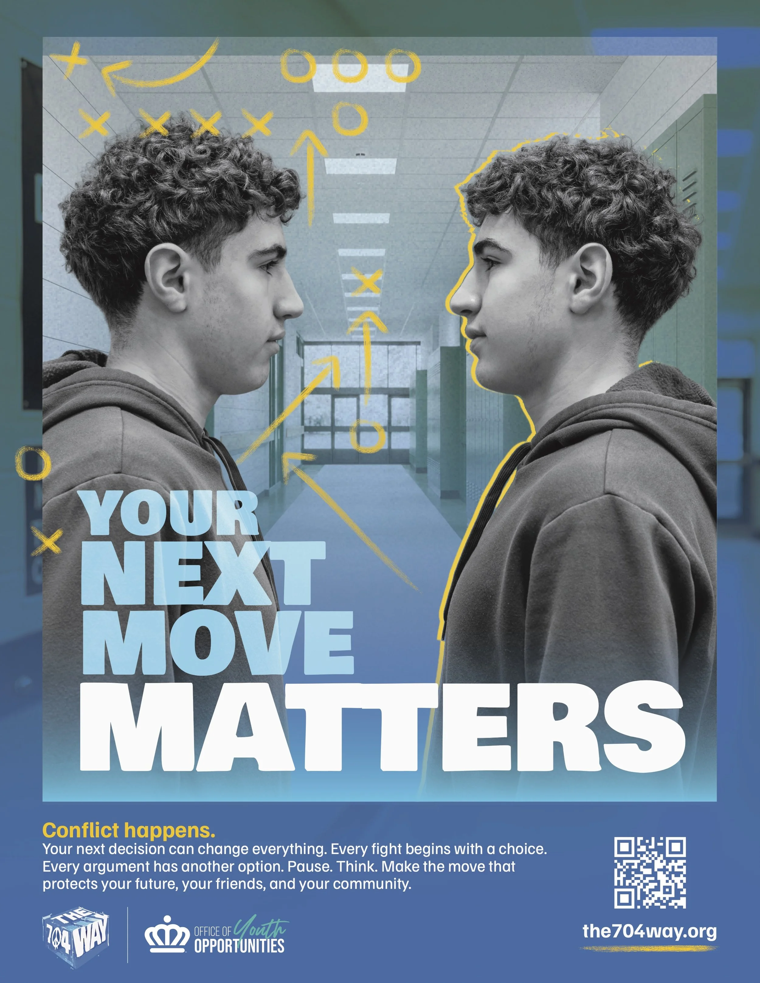 The 704 Way Recruitment Flyer. It shows two white male youths facing each other with the text "Your Next Move Matters". There are lines over the image with X's, O's, and arrows, similar to a playbook.