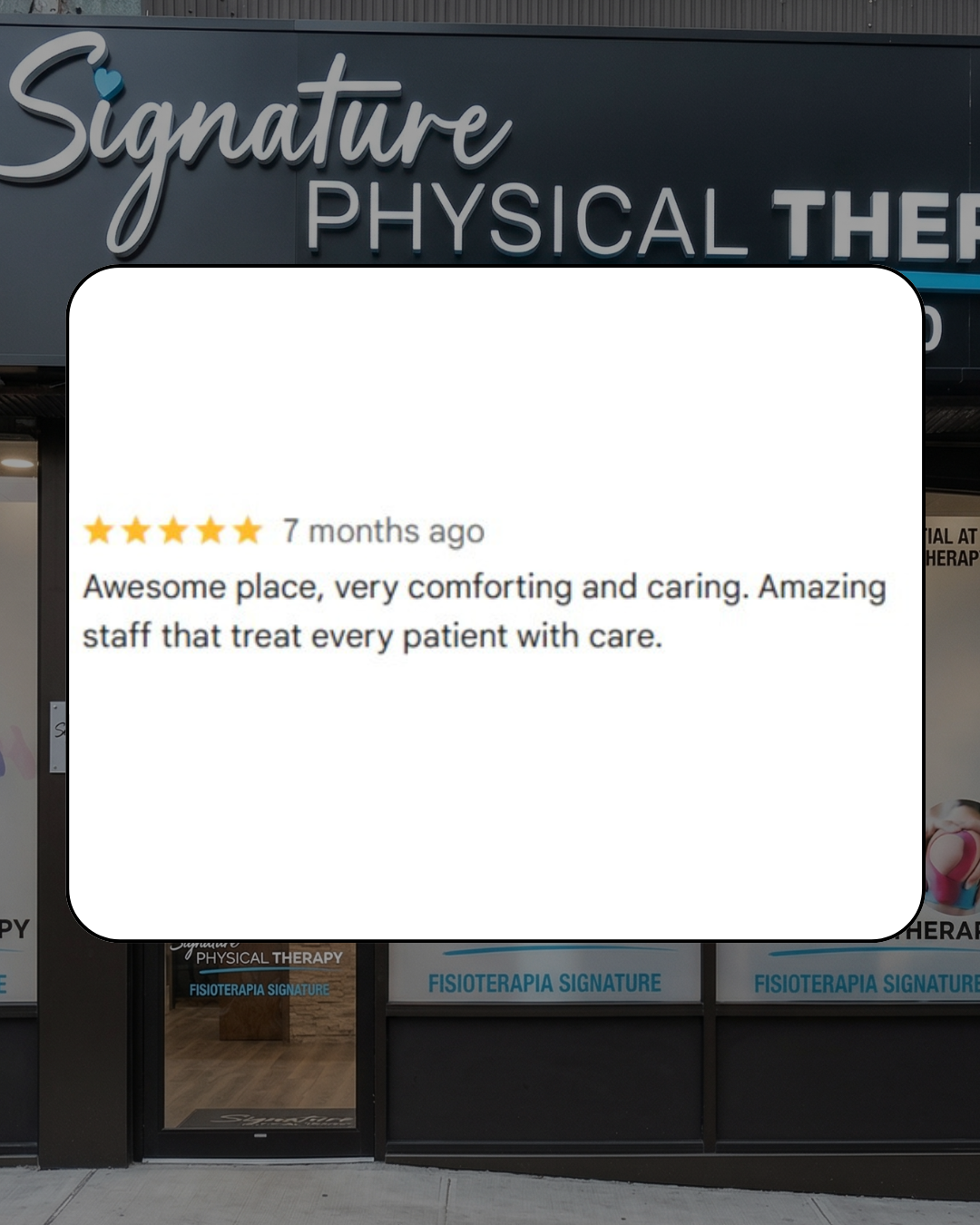 Success story for Signature PT: A patient review describing our staff as awesome, comforting, and caring.