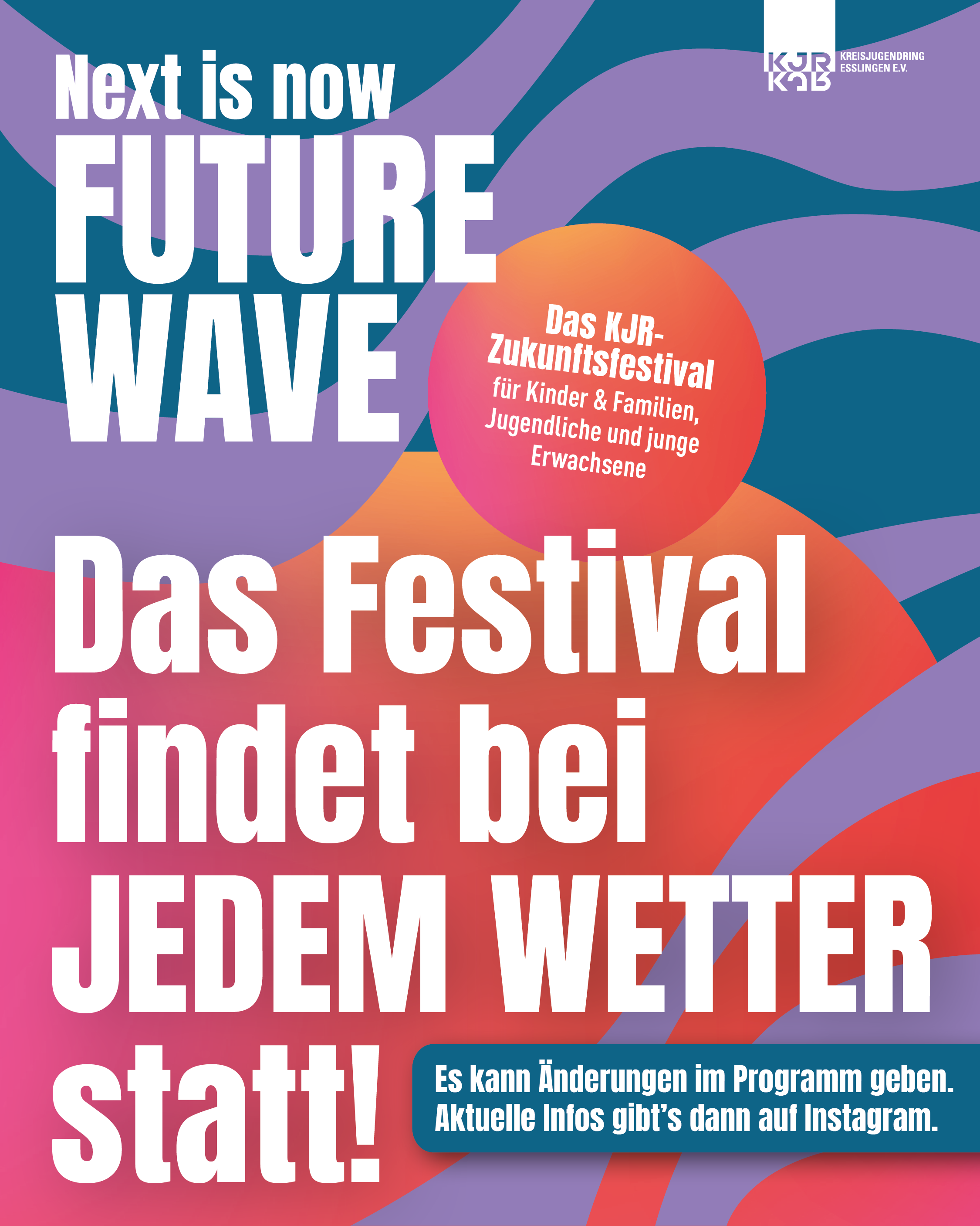 FUTURE WAVE FINDET BEI JEDEM WETTER STATT!