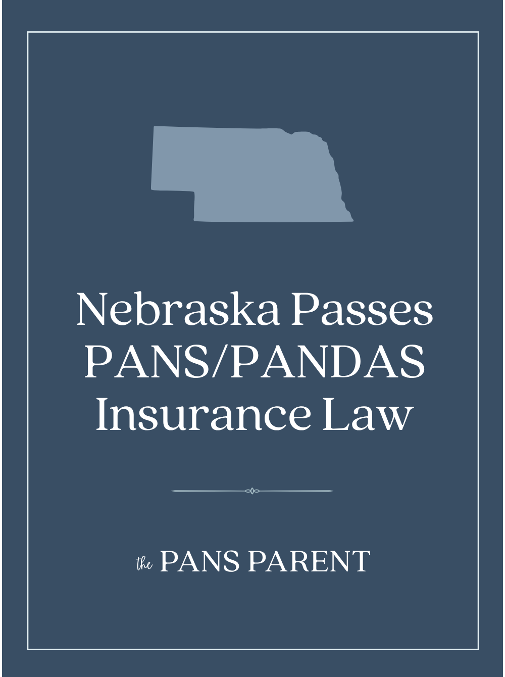 Nebraska Passes PANS/PANDAS Insurance Coverage Law