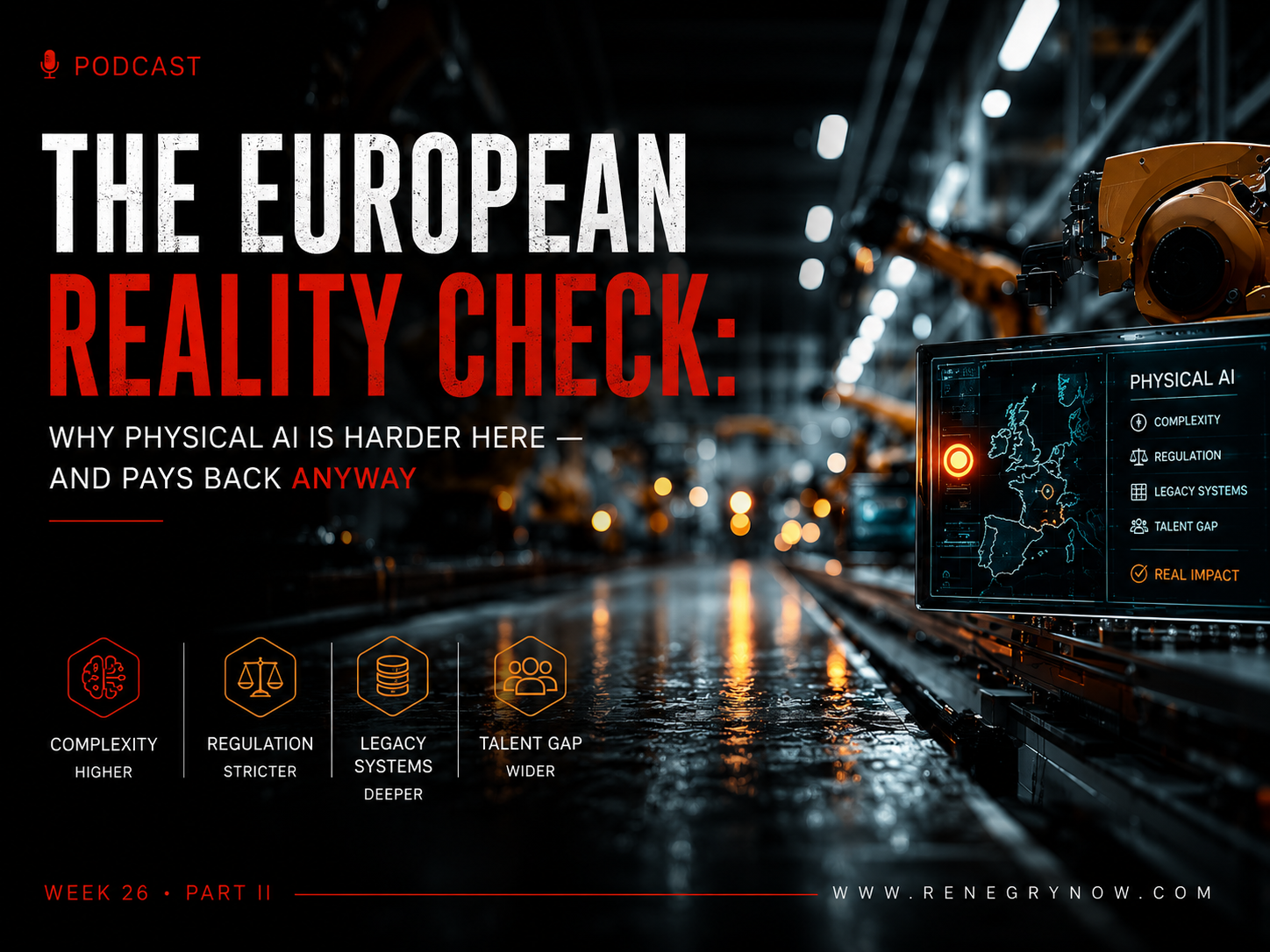 The European Reality Check: Why Physical AI Is Harder Here, and Pays Back Anyway