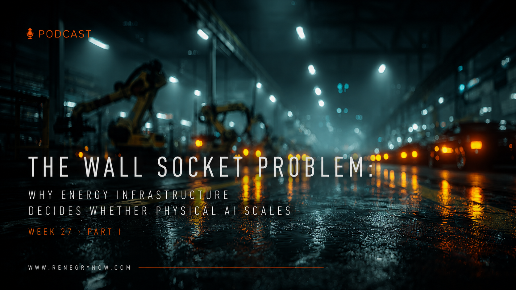 The Wall Socket Problem: Why Energy Infrastructure Decides Whether Physical AI Scales