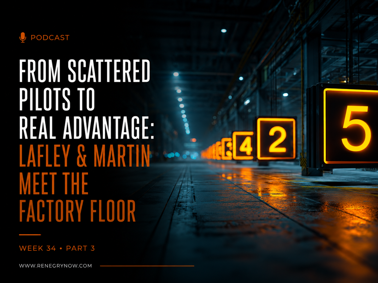 From Scattered Pilots to Real Advantage: Lafley &amp; Martin Meet the Factory Floor