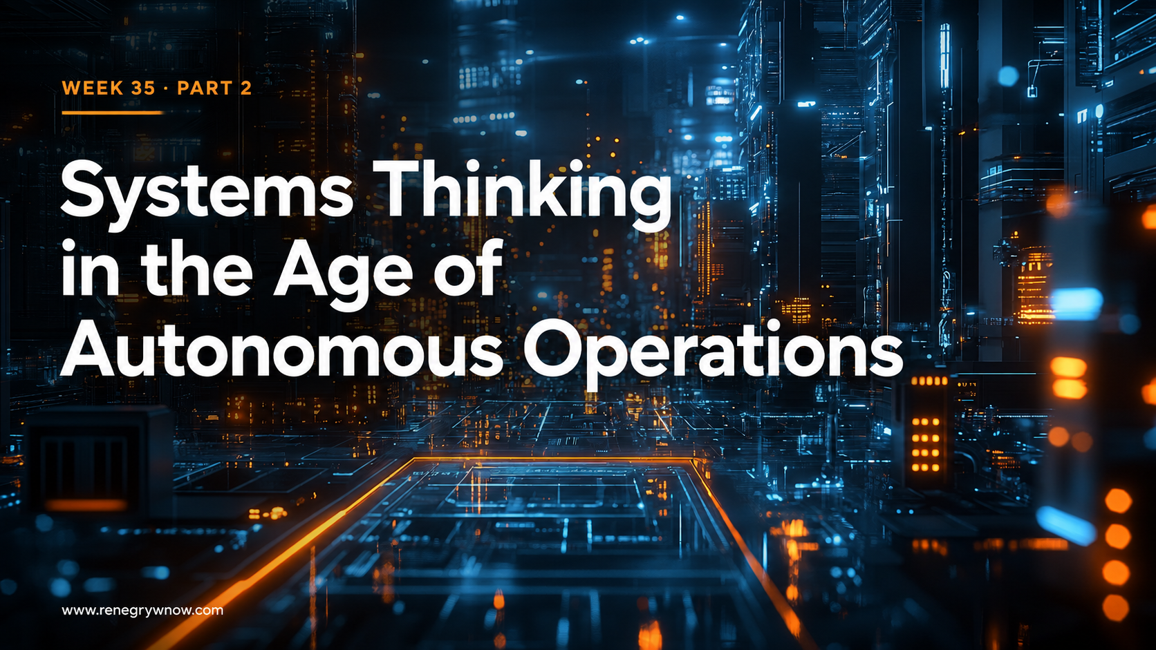 Systems Thinking in the Age of Autonomous Operations
