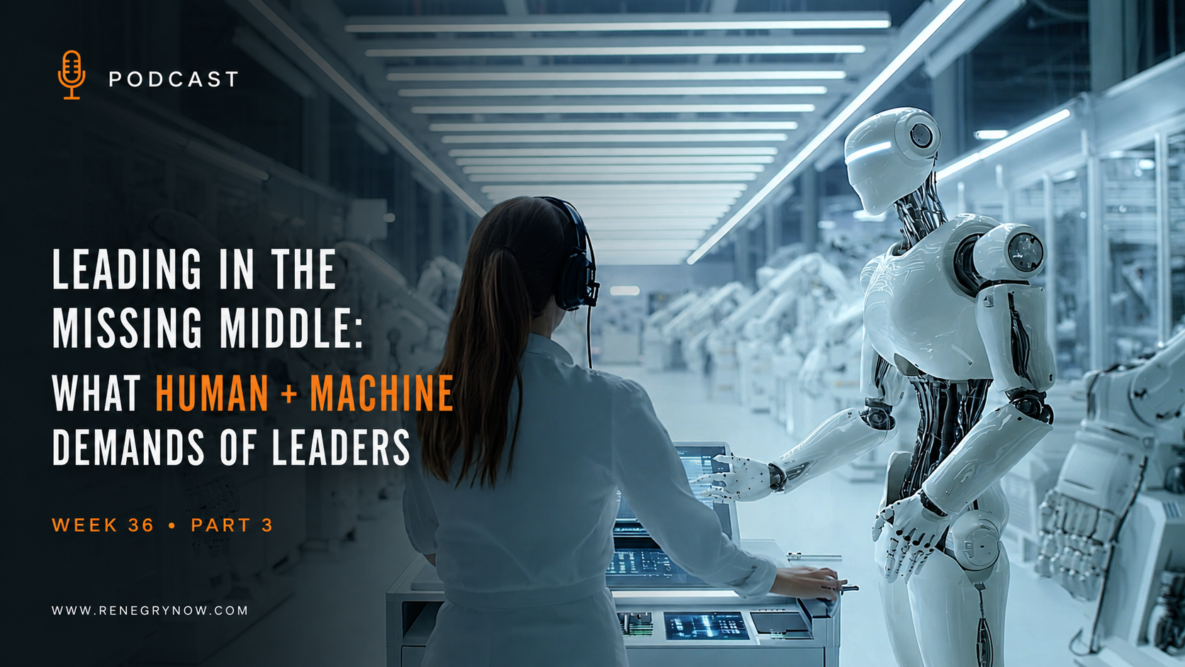 Leading in the Missing Middle: What Human + Machine Demands of Leaders
