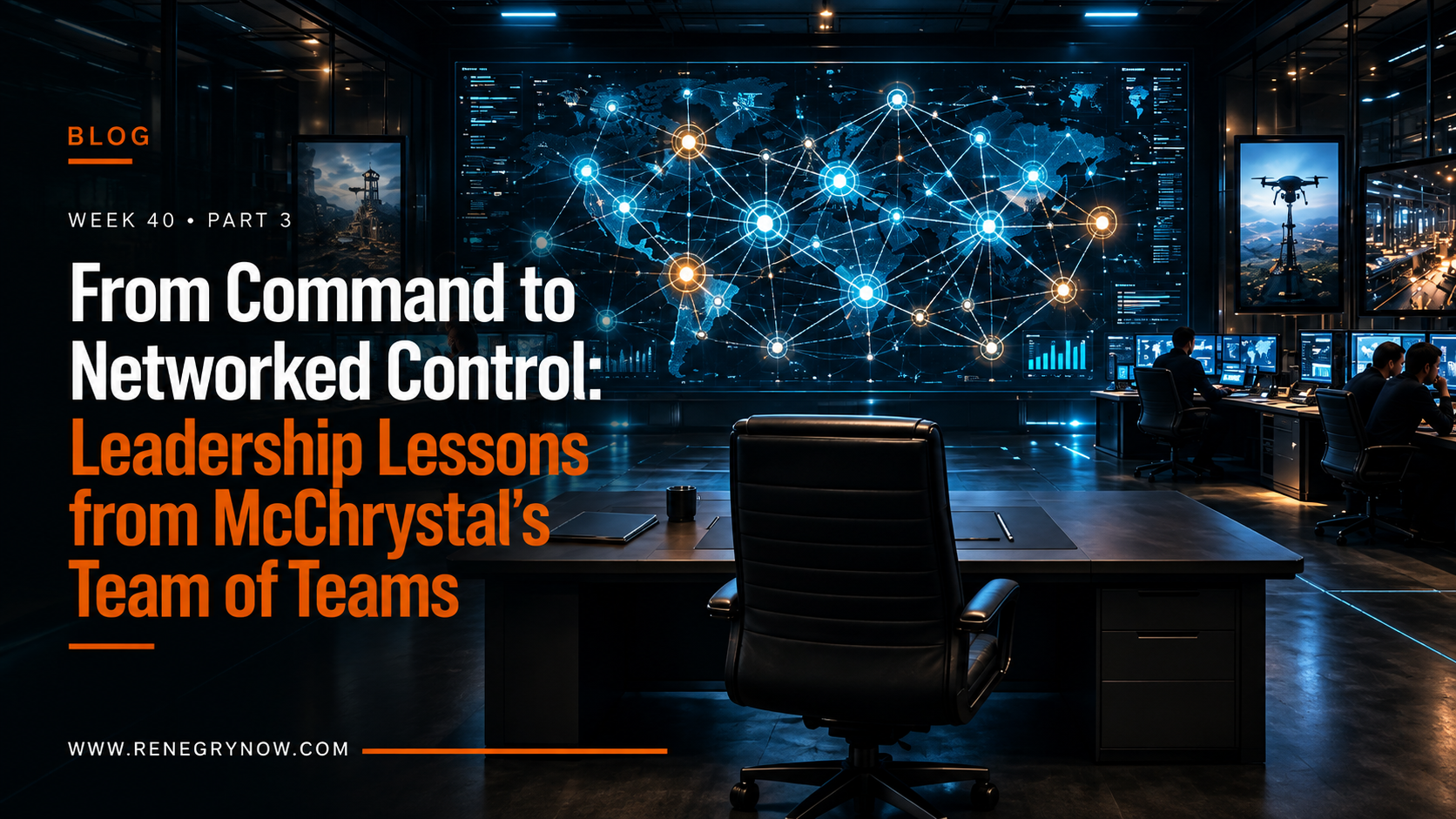 From Command to Networked Control: Leadership Lessons from McChrystal's Team of Teams