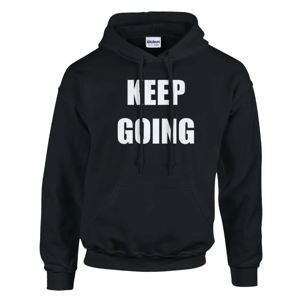 Keep Going Unisex Pullover Hoodie