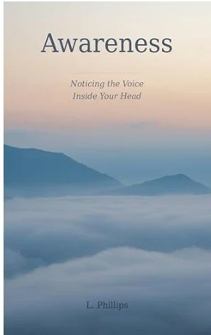 Book cover with a misty mountain landscape background, titled 'Awareness' by L. Phillips, with a subtitle 'Noticing the Voice Inside Your Head'.