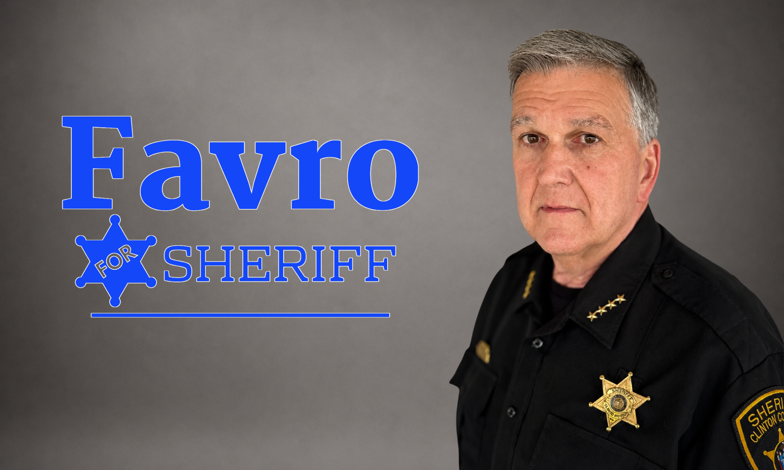 Sheriff Dave Favro Announces Re-Election Campaign for Clinton County Sheriff