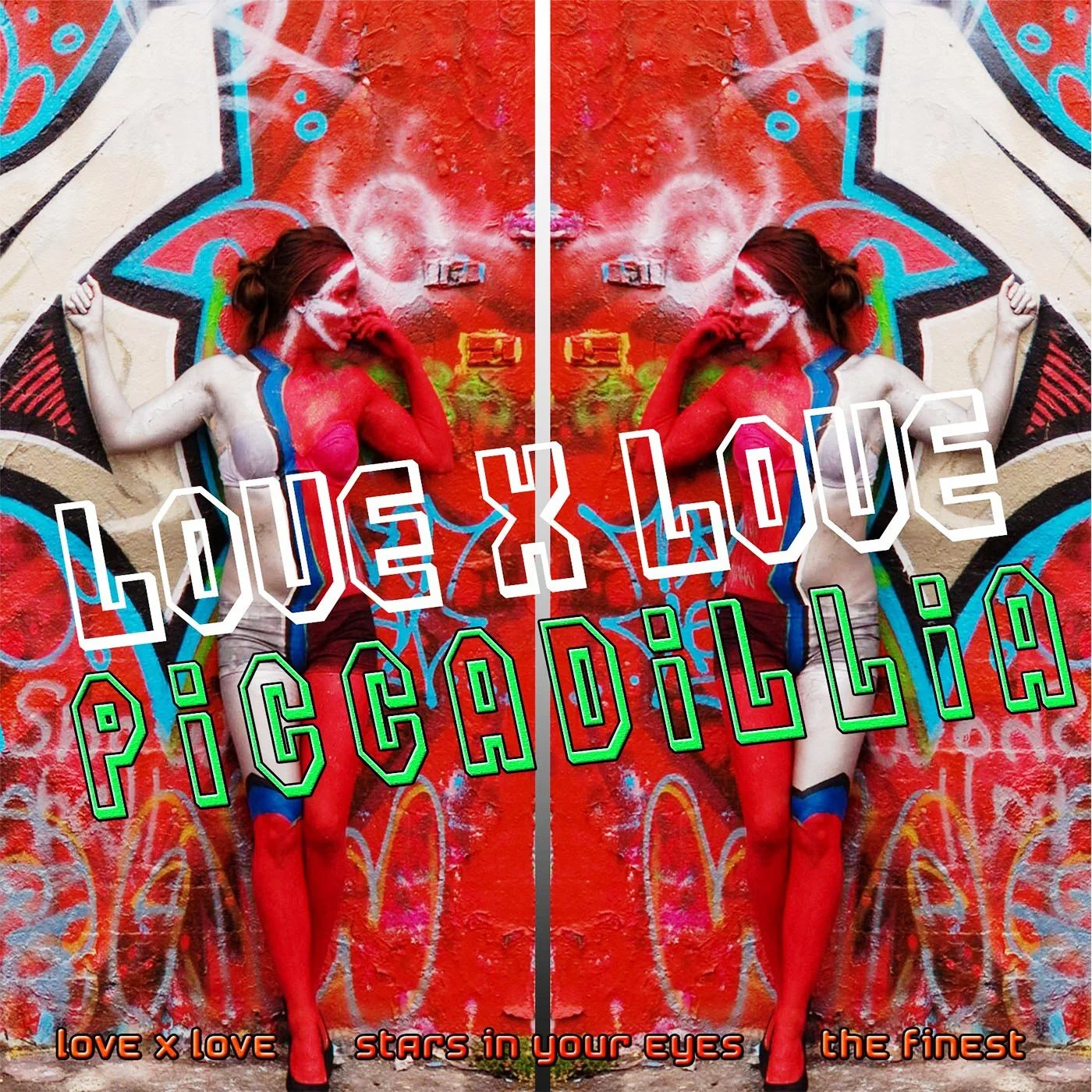 Twee vrouwen die in graffiti-stijl gekleed zijn, staan tegen een kleurrijke, gespiegelde muurgrafiek. Over de afbeelding staan de woorden 'LOVE X LOVE' en 'PICCADILIA' in opvallende letters, met onderaan de tekst 'love x love', 'stars in your eyes', en 'the finest'.