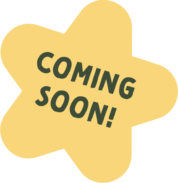 A yellow star-shaped sign with the text "COMING SOON!" written in bold green letters.