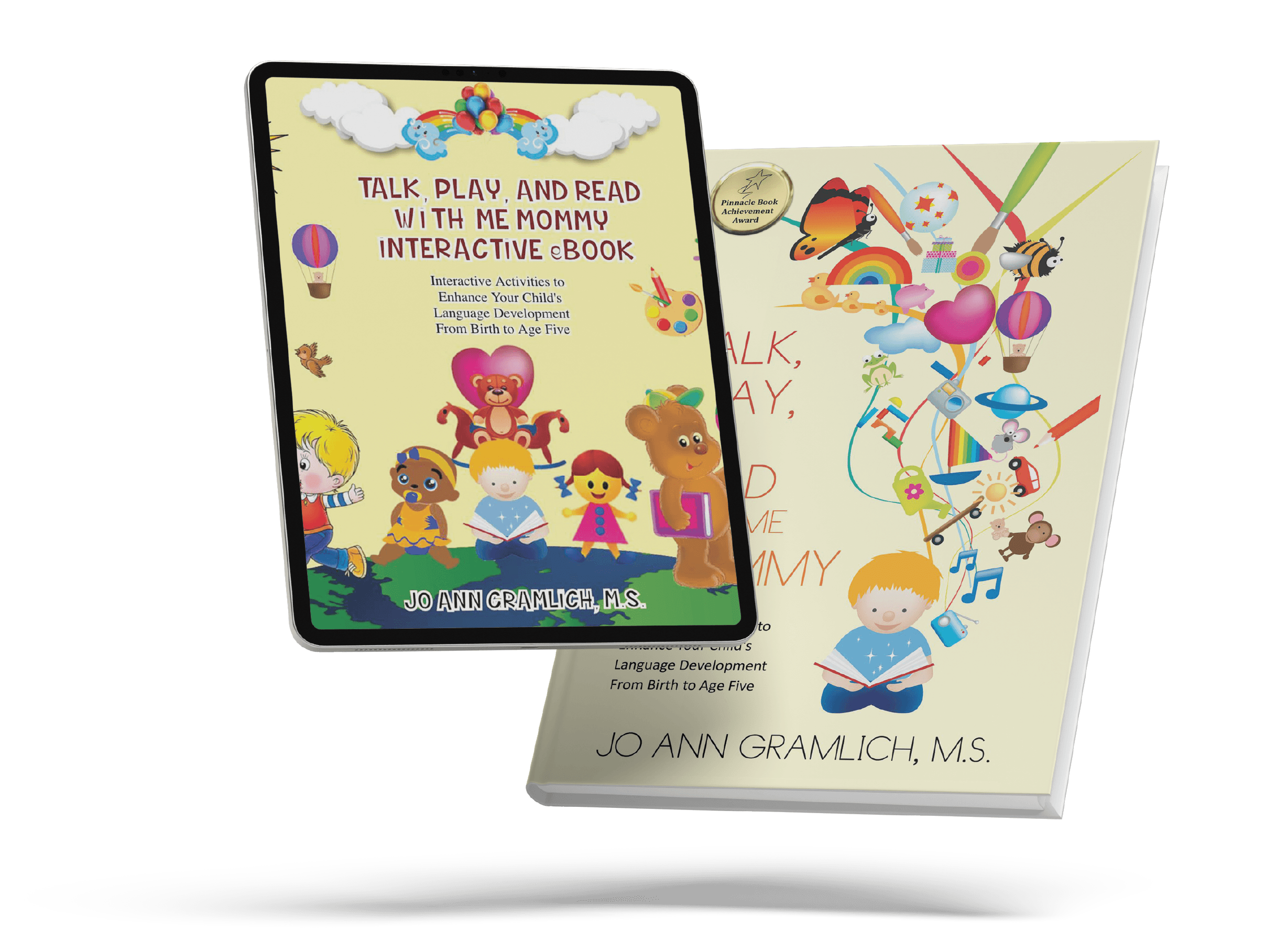 Books titled 'Talk, Play, and Read with Me Mommy Interactive eBook' and an illustrated cover of Talk, Play, and Read with me Mommy with children and animals, focusing on enhancing childhood language development from birth to age five.
