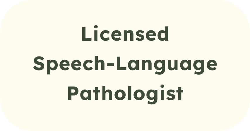 A sign displaying the words "Licensed Speech-Language Pathologist" in bold, dark green text on a light background with rounded corners.