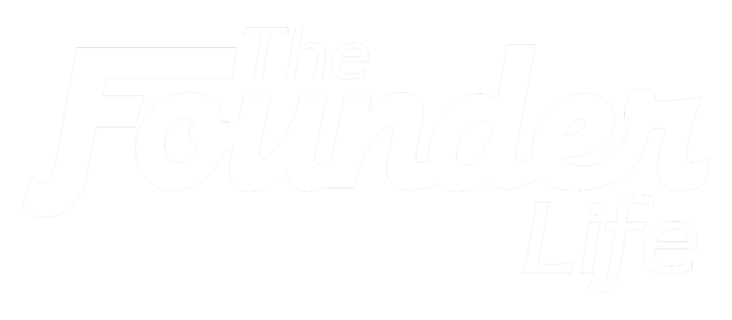 The Founder Life