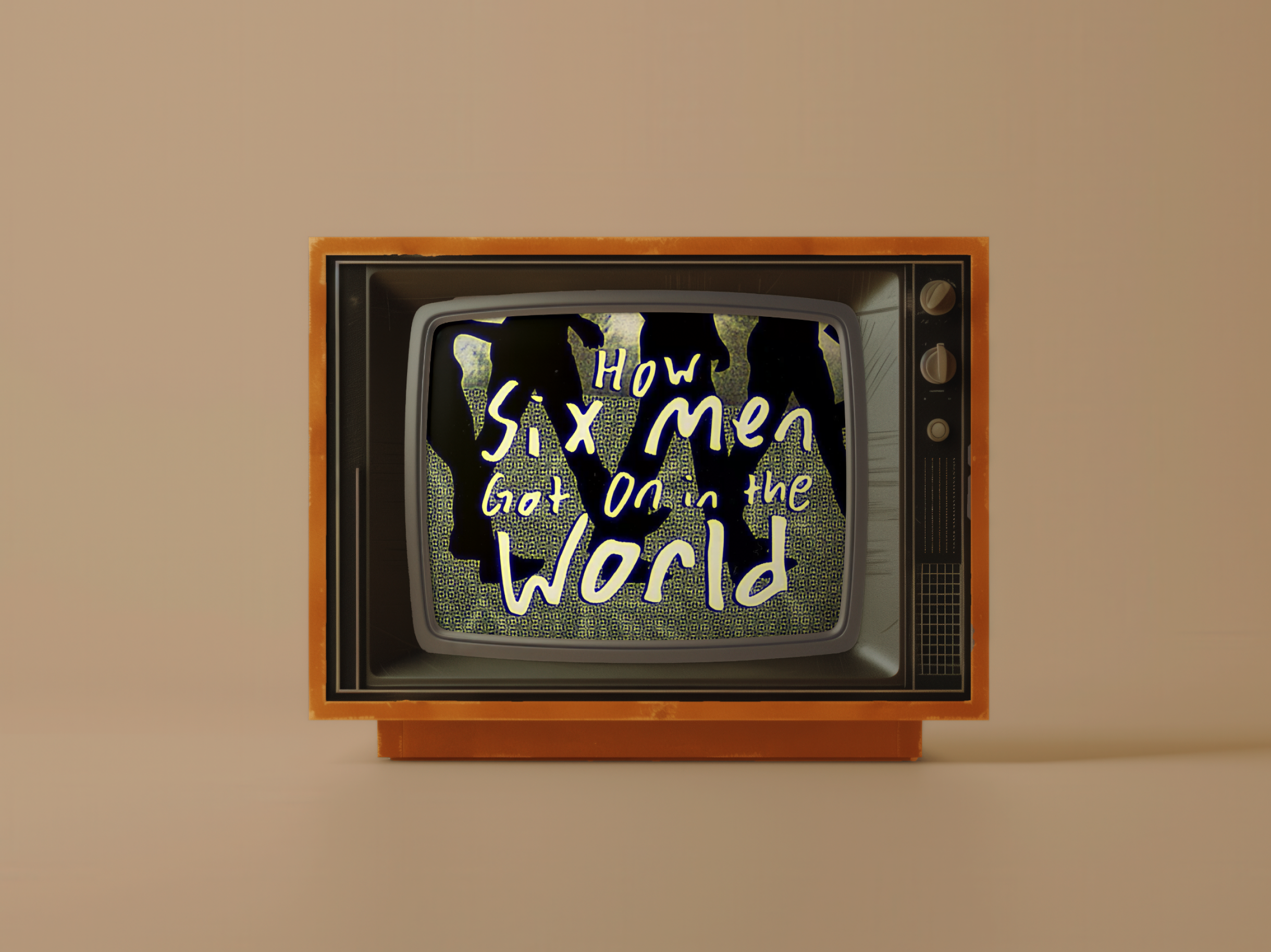 How 6 Men Got on in the World