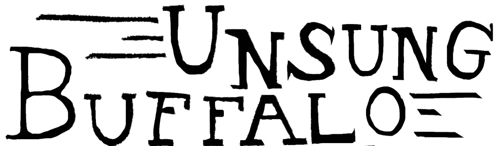 Unsung Buffalo