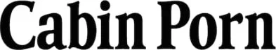 Text displaying 'Cabin Porn' in bold black letters