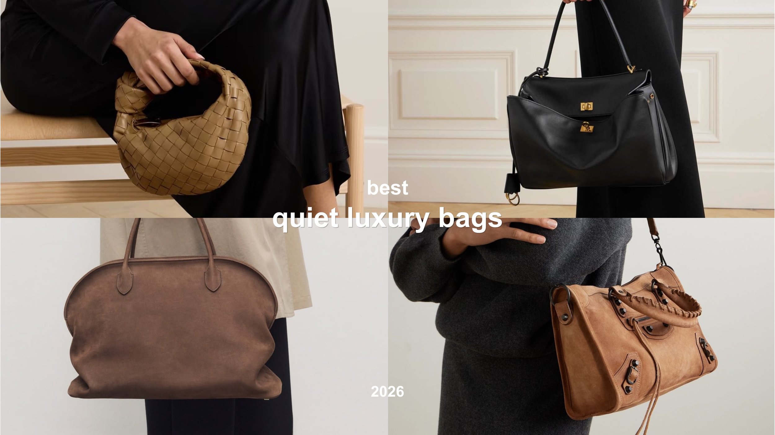 Luxury designer handbags representing the quiet luxury trend in 2026, including suede and leather bags from Prada, The Row, Gucci, Bottega Veneta, and Alaïa.