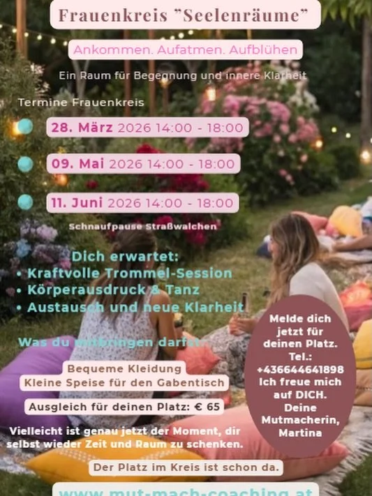 🌸 Frauenkreis &ndash; Zeit f&uuml;r neuen Schwung

Jetzt, im Erwachen der Natur, darf auch in dir etwas neu aufbl&uuml;hen.
Sp&uuml;re die Einladung, innezuhalten, aufzutanken und dich wieder bewusst mit deiner inneren Kraft zu verbinden.

Am 28.03.