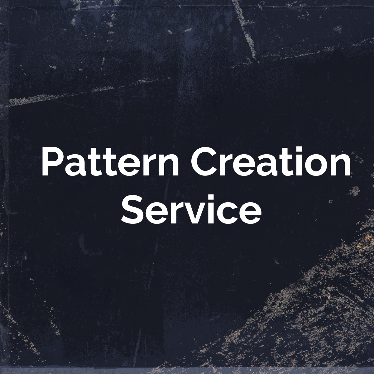 Pattern Creation Service
