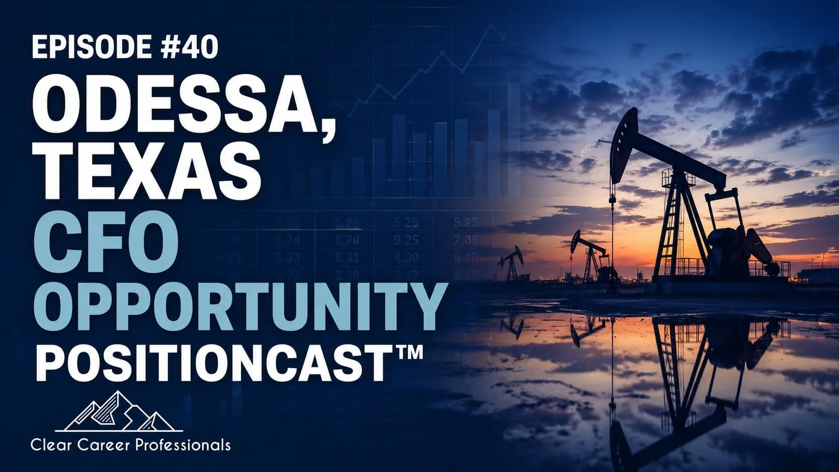 Odessa, Texas CFO Opportunity PositionCast™