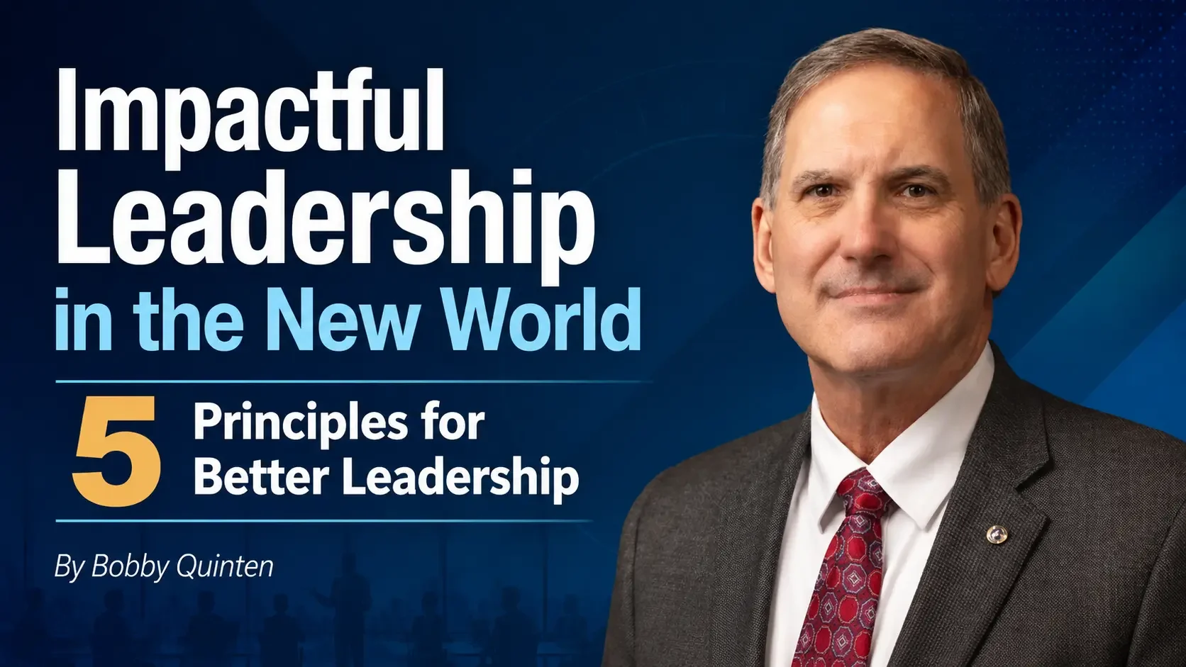 IMPACTFUL LEADERSHIP IN THE NEW WORLD