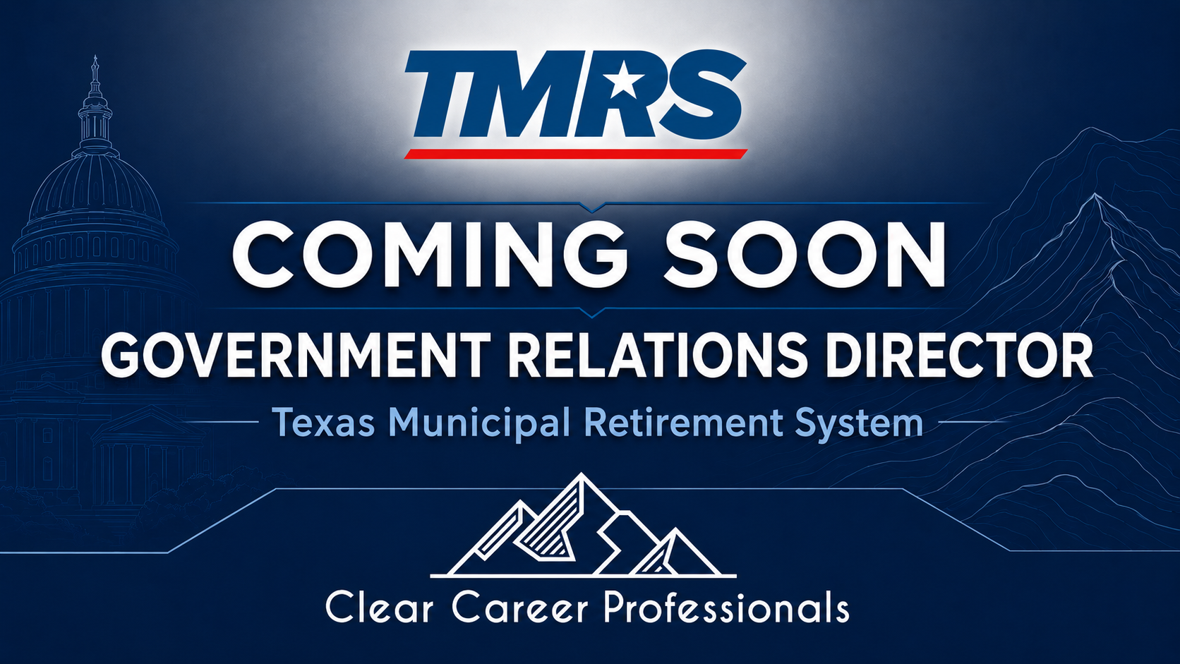 Coming Soon: TMRS Government Relations Director