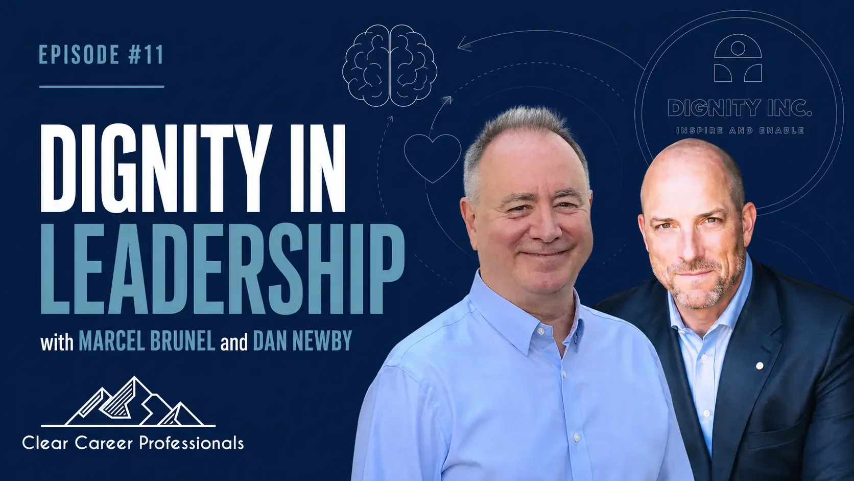 Dignity in Leadership with Marcel Brunel and Dan Newby