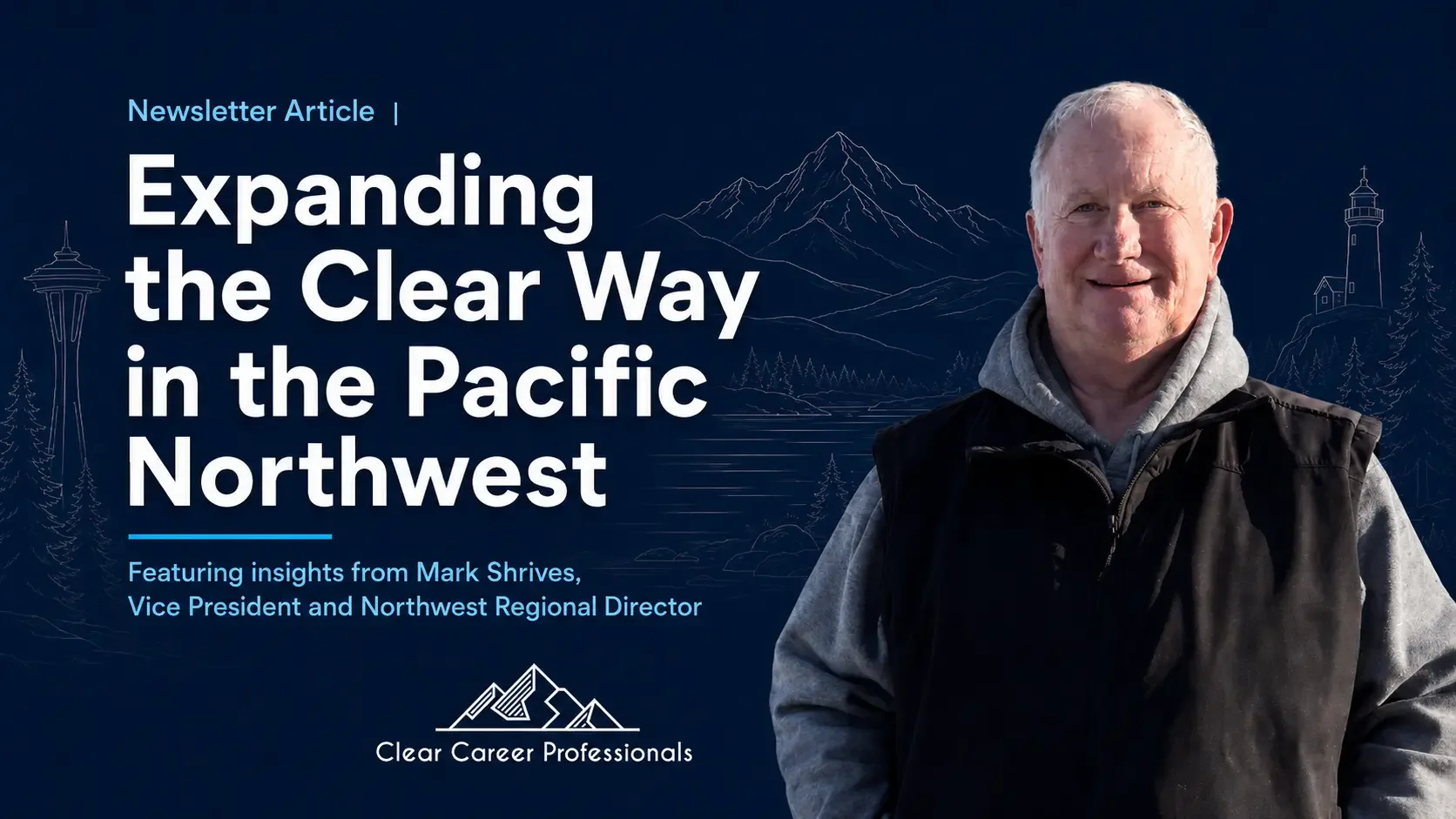 Expanding the Clear Way in the Pacific Northwest