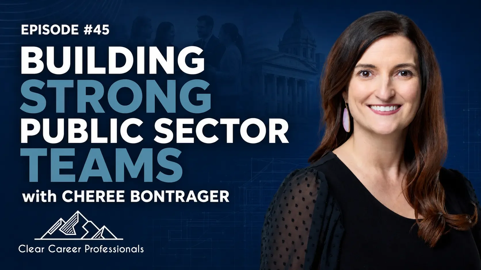 Building Strong Public Sector Teams with Cheree Bontrager