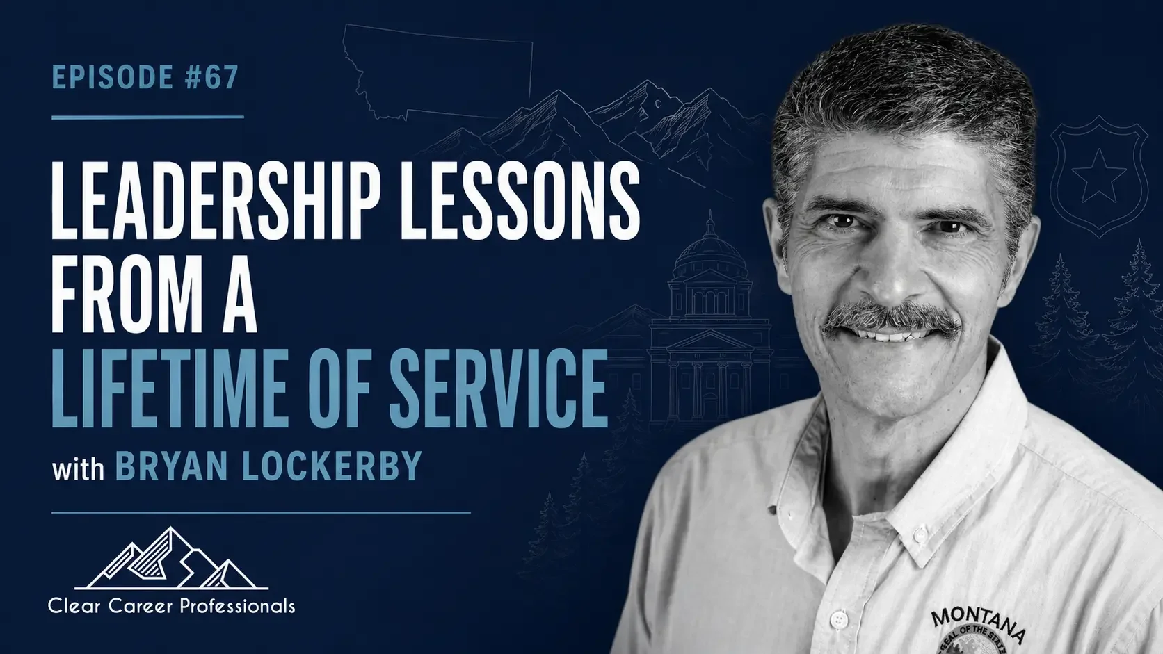 Leadership Lessons from a Lifetime of Service | Bryan Lockerby