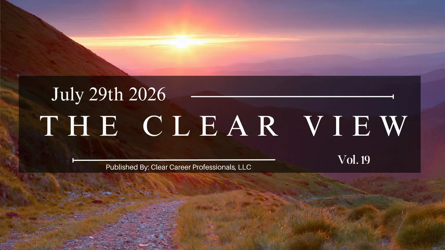 The Clear View Volume 19: Local Government Leadership, Infrastructure, and Career Opportunities