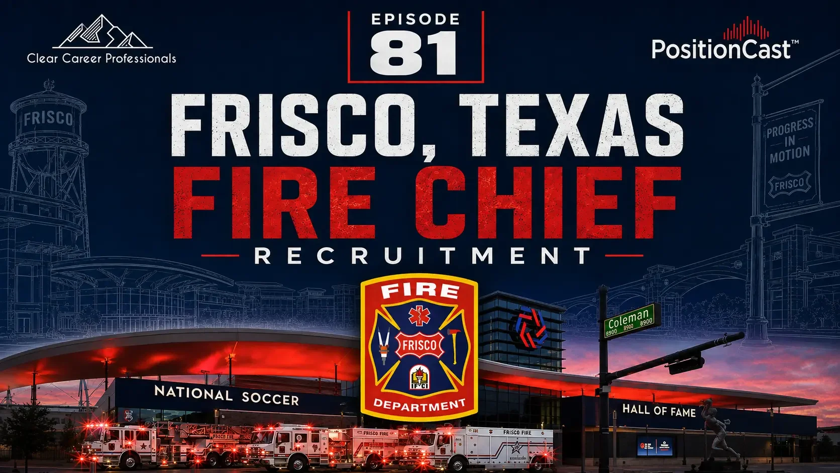 Frisco, Texas Fire Chief PositionCast™