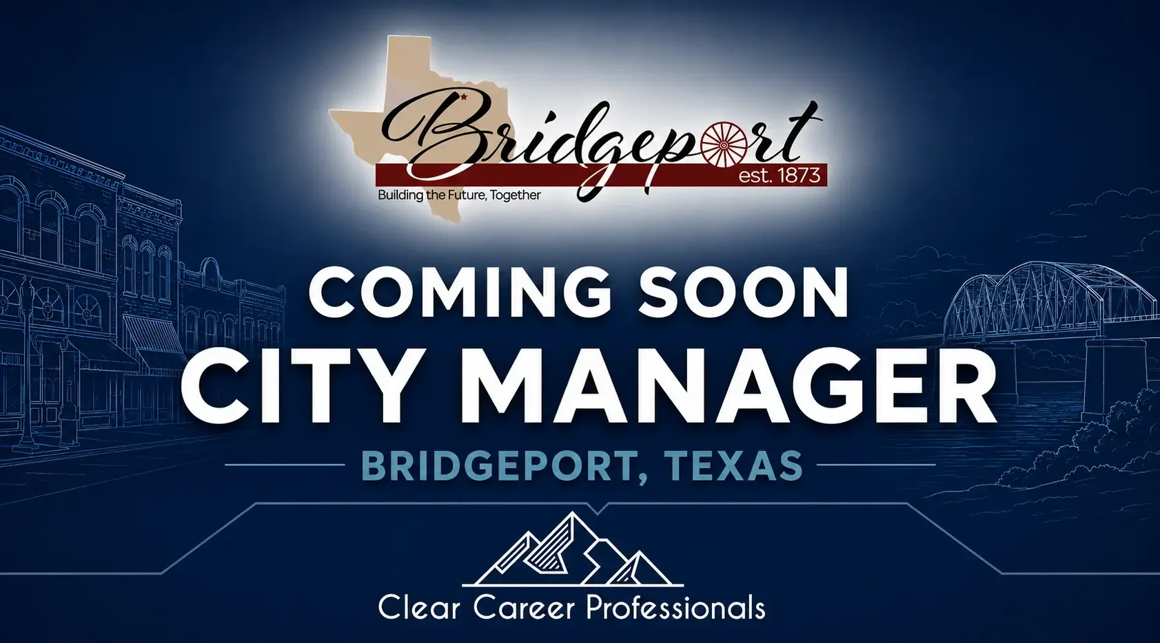 Coming Soon: City Manager Opportunity in Bridgeport, Texas