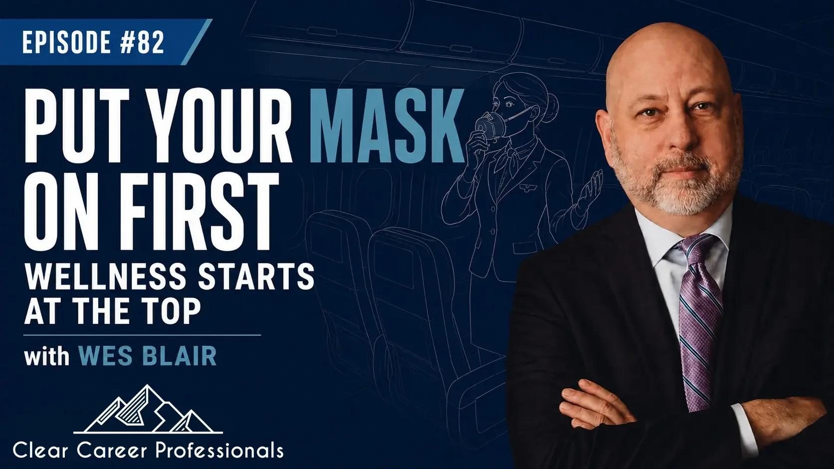 Put Your Mask On First: Wellness Starts at the Top