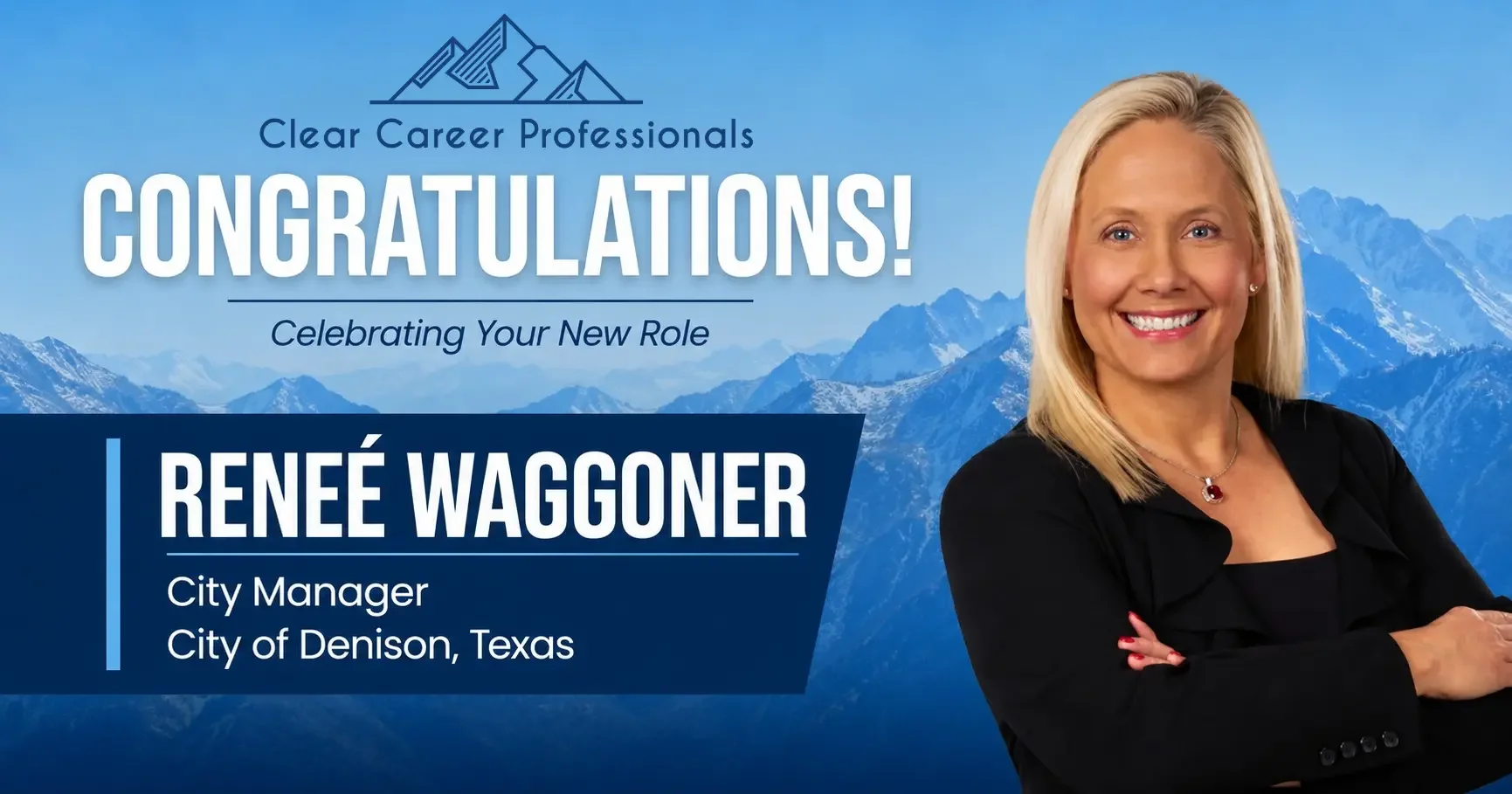 Clear Career Professionals Congratulates Reneé Waggoner on Appointment as Denison City Manager