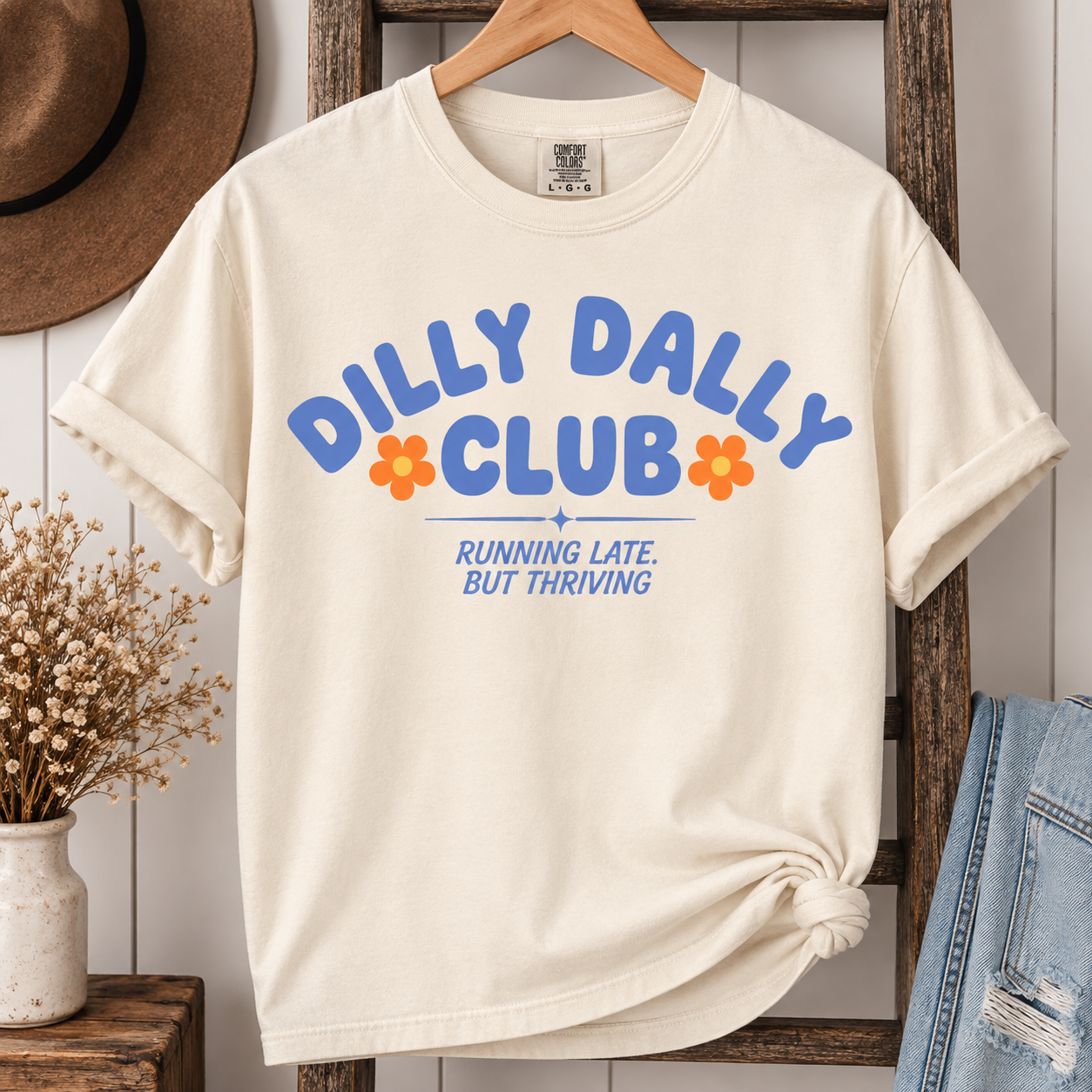 DILLY DALLY TEE