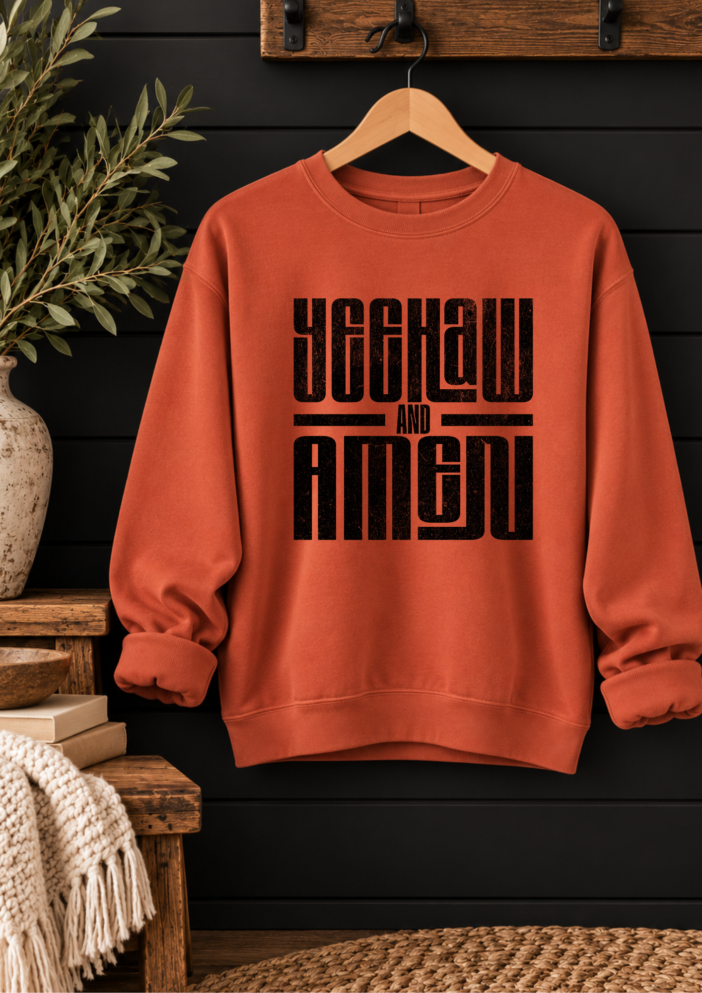 YEEHAW & AMEN SWEATSHIRT