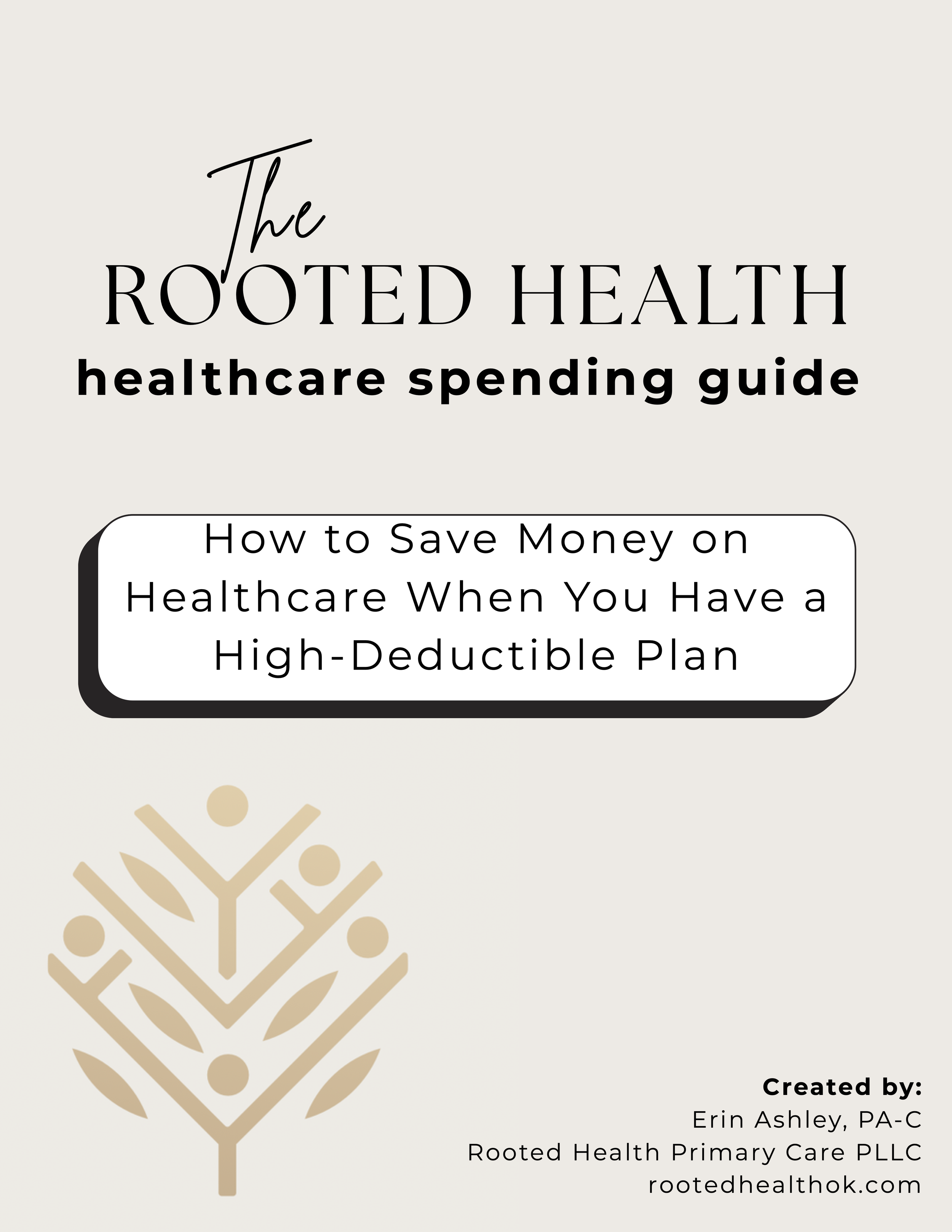 Cover page of a healthcare spending guide titled "The Rooted Health healthcare spending guide" created by Erin Ashley, PA-C, of Rooted Health Primary Care PLLC. The page features a beige winter-themed snowflake design in the background.