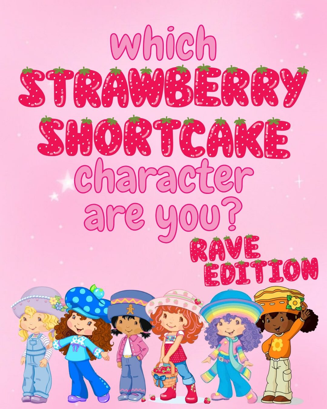 which one are you?✨

🍓strawberry shortcake: the mom of the group
🍊orange blossom: the one who gets the plans out of the group chat
🫐blueberry muffin: always finding the best artists
🍰angel cake: planning her outfits a month in advance 
🌈rainbow 