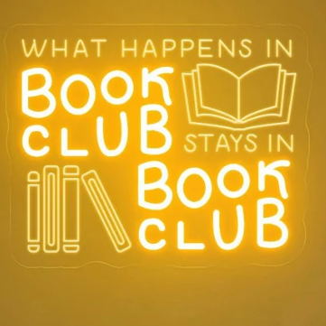 Neon sign reading ‘What happens in book club stays in book club’ with illustrated books, highlighting a fun and social book club atmosphere