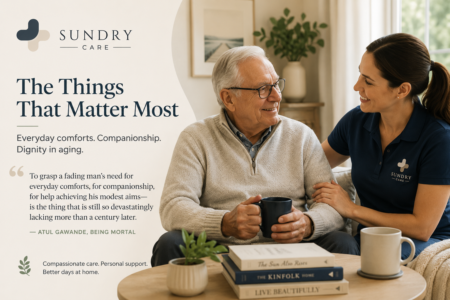 The Things That Matter Most: Everyday Comforts, Companionship, and Dignity in Aging