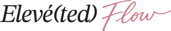Elevé(ted) Flow 