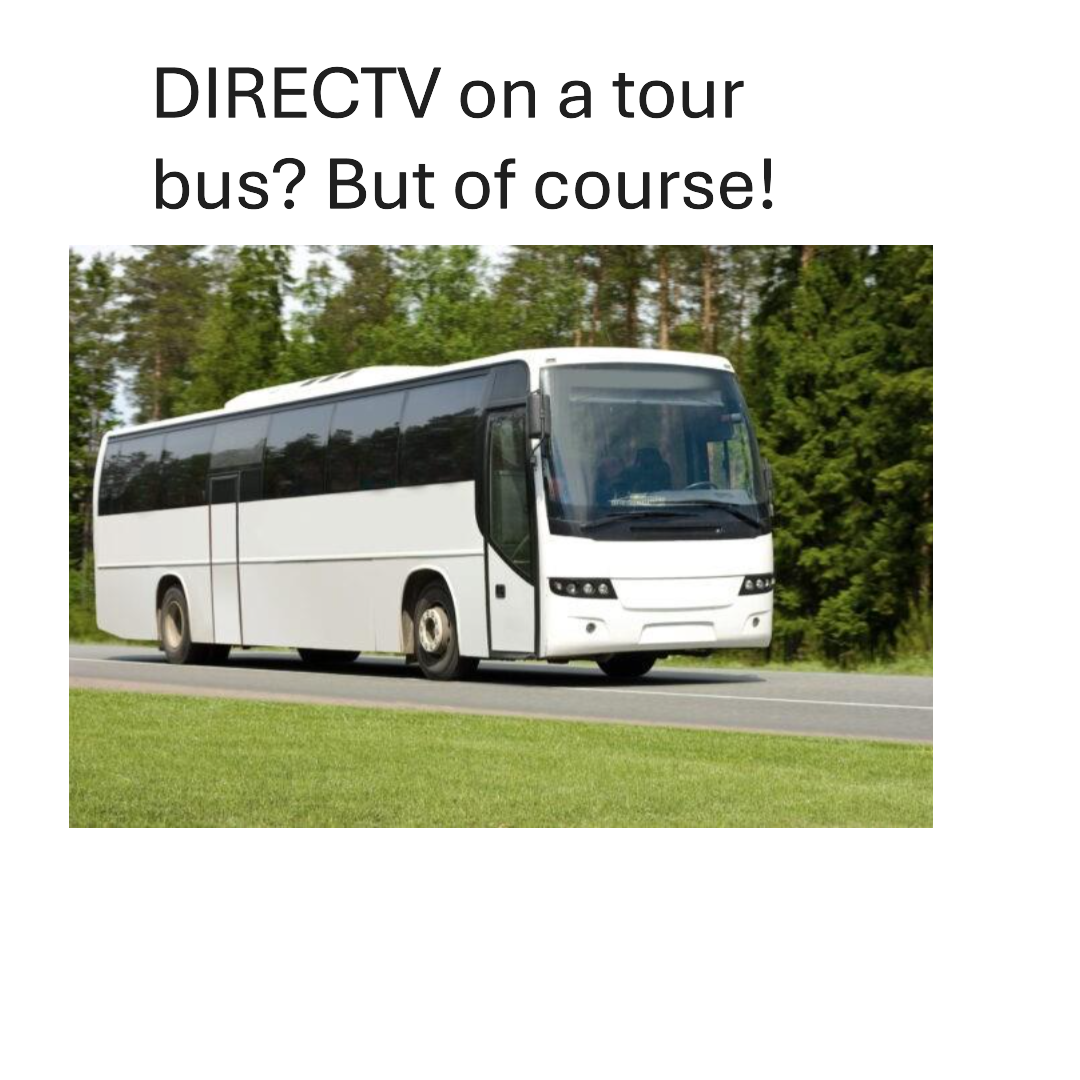 White tour bus on a road with trees in the background using DIRECTV satellite or streaming.