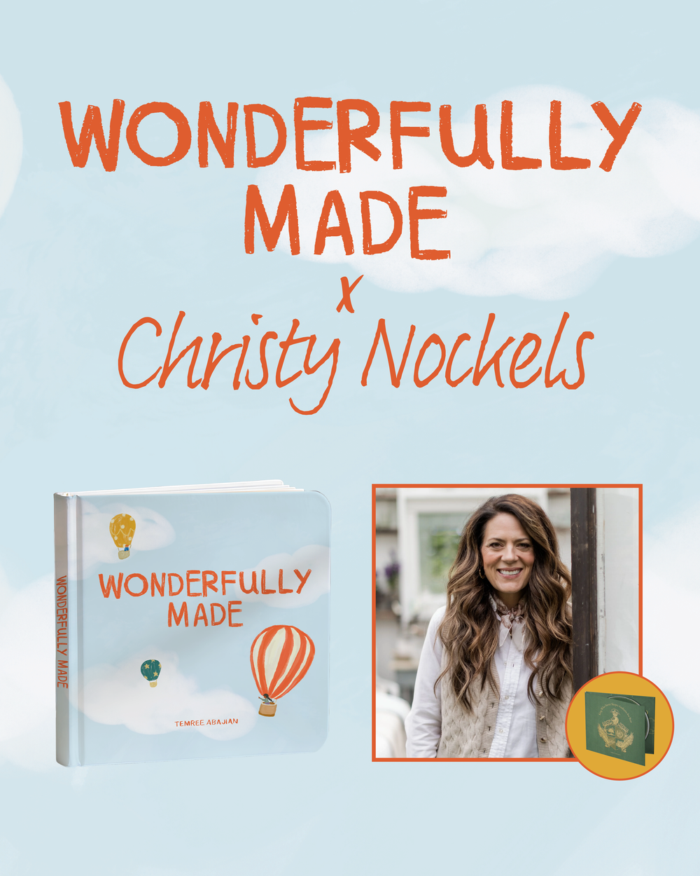 Wonderfully Made board book with a photo of Christy Nockels and her King Who Never Sleeps; Anthems for Rest album