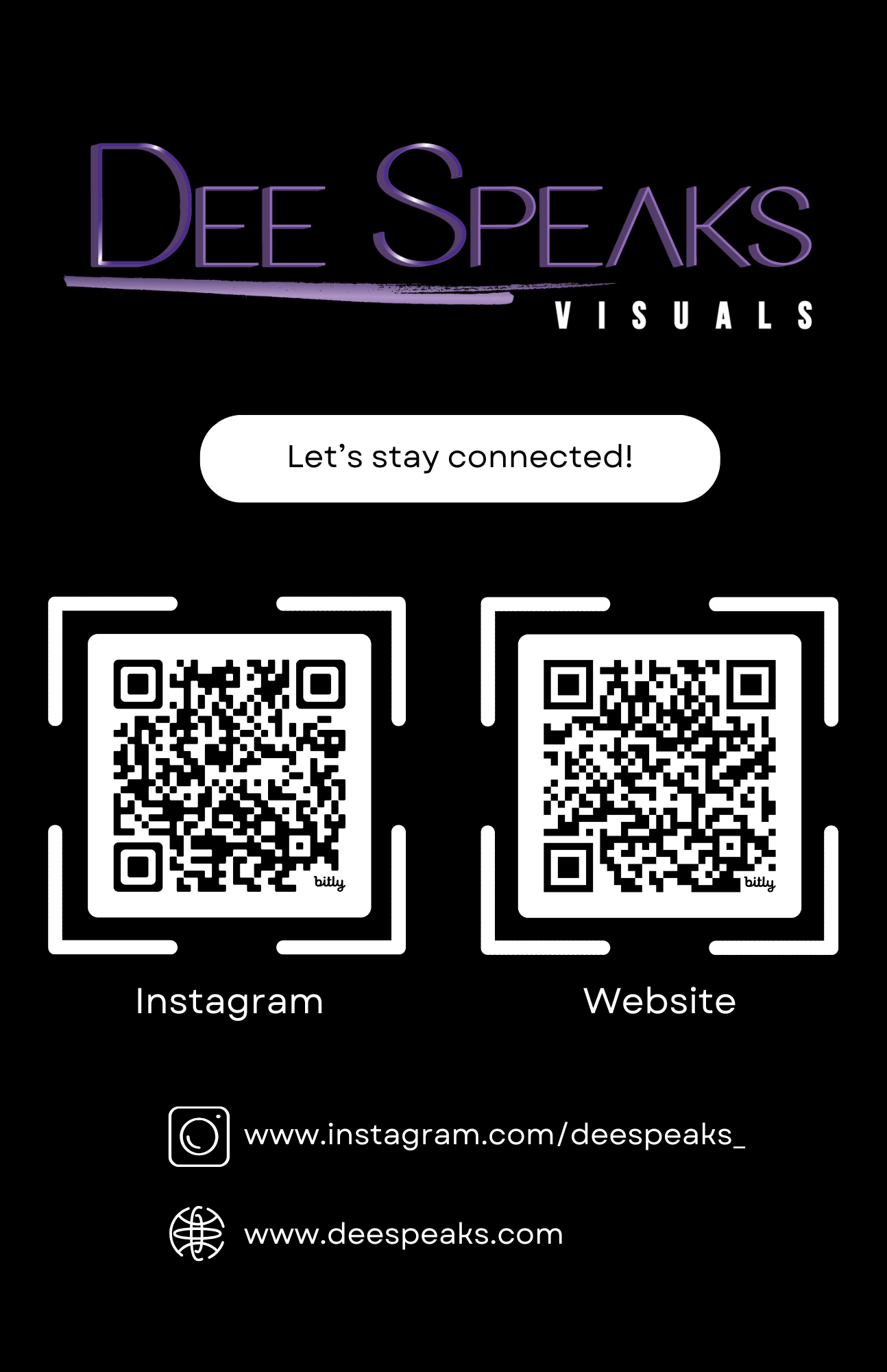 Social media and website QR codes for Dee Speaks Visuals, with text promoting staying connected through Instagram and DeeSpeaks website.